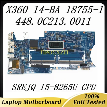 448.0C213.0011 Высококачественная материнская плата для ноутбука HP X360 14-BA 18755-1 с процессором SREJQ I5-8265U, 100% полностью работающим